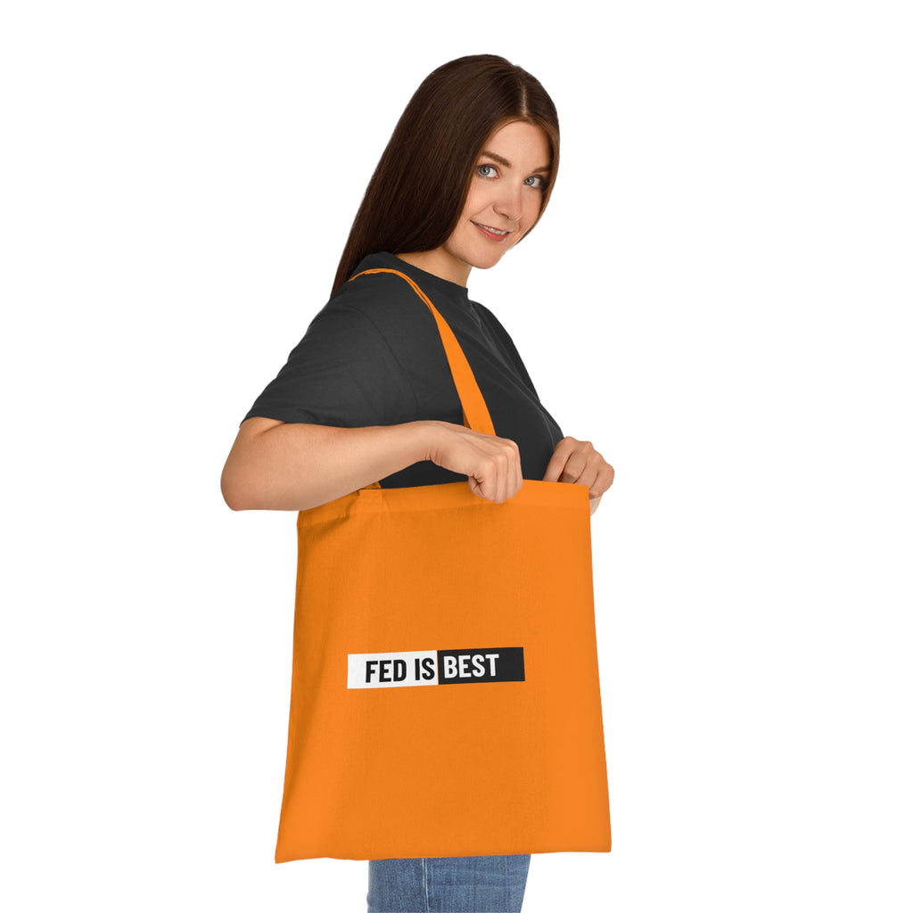 Fed Is Best Cotton Tote Bag