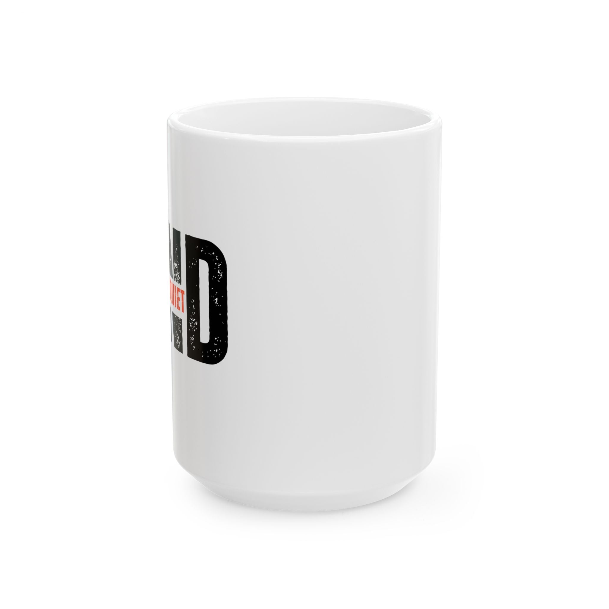 DND 'Be Quiet' Ceramic Mug