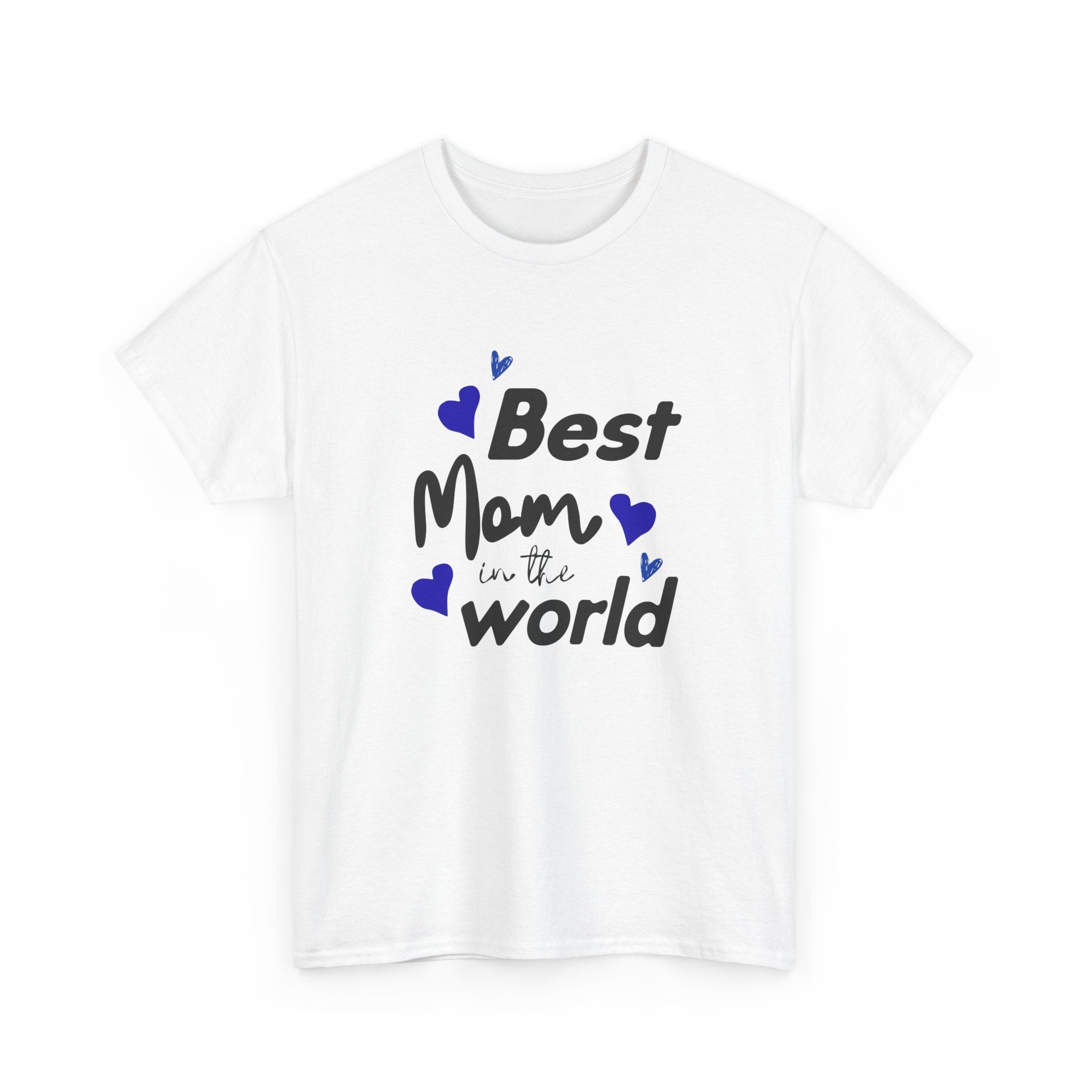 Best Mom in the World T-Shirt