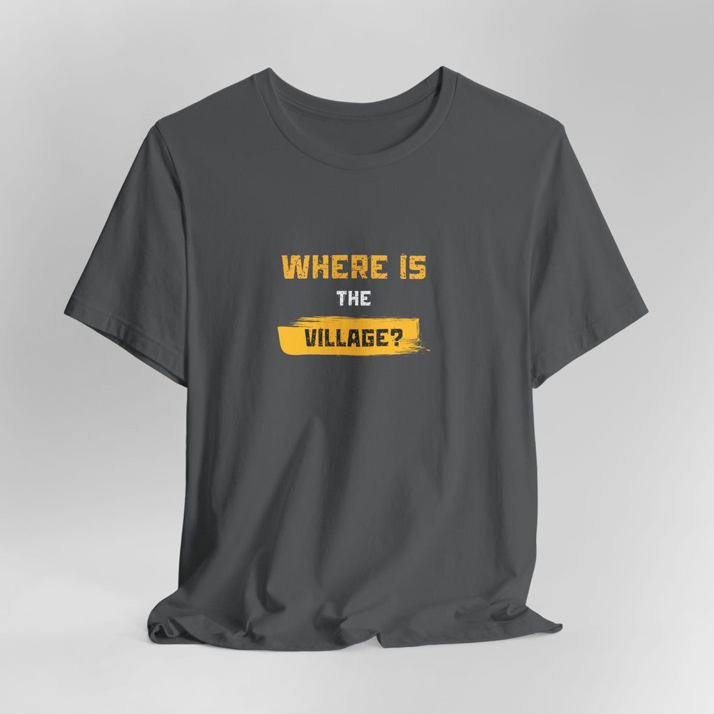 Where Is Village? Graphic Tee – Casual Retro Yellow Text T-Shirt