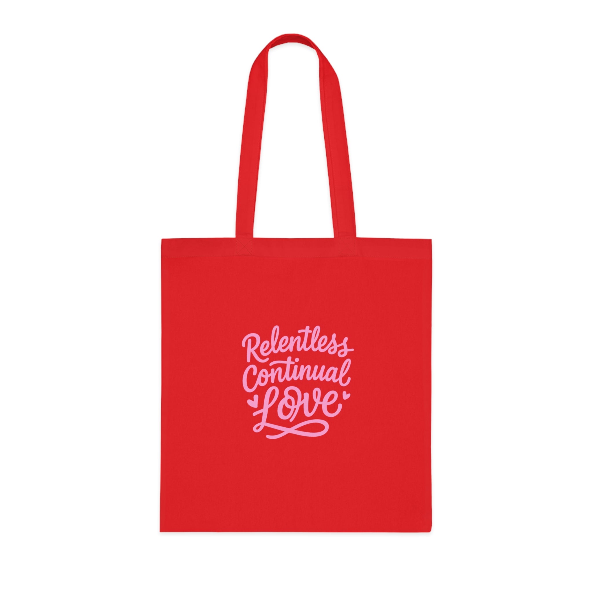Relentless Continual Love Cotton Tote — Pink Script Inspirational Grocery & Gift Bag