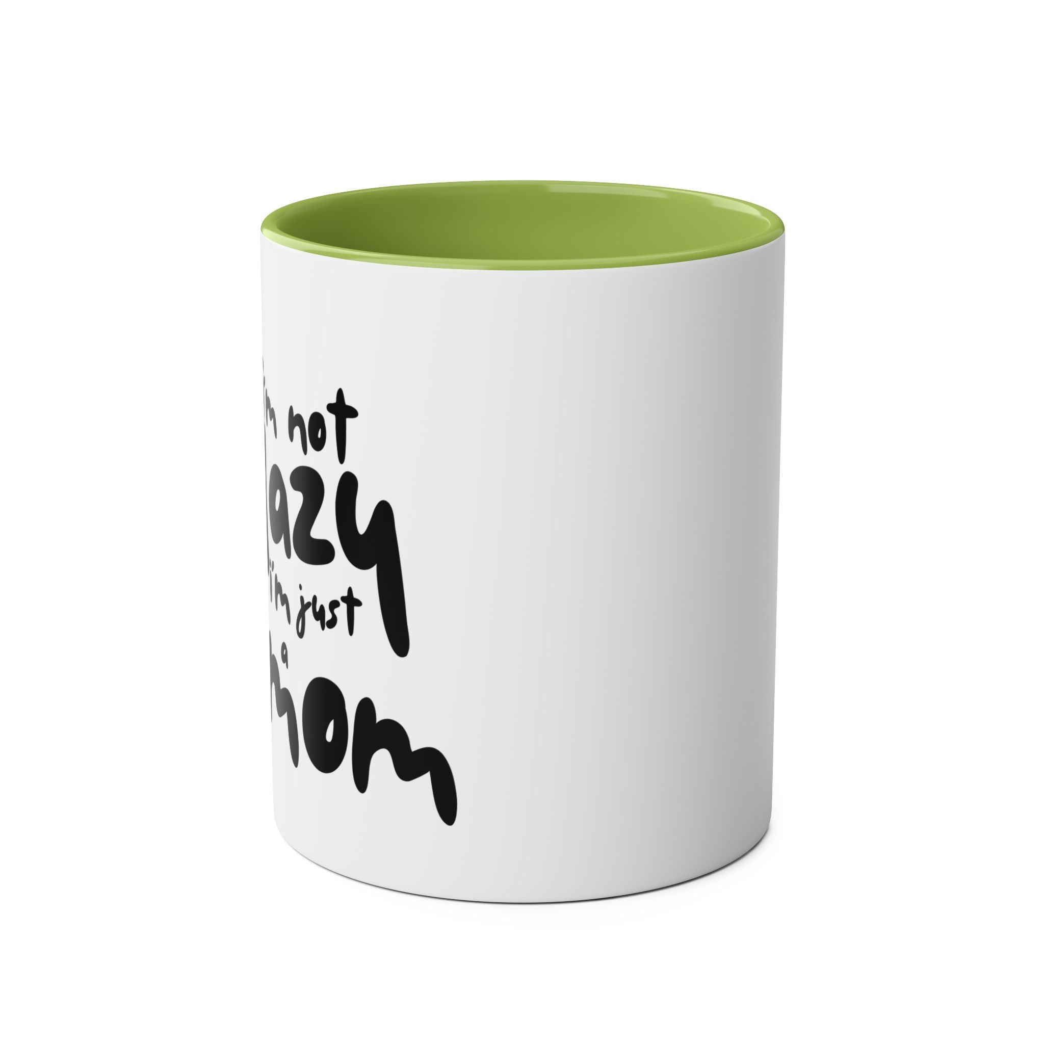 I'm not  Lazy, I'm just a Mom - Two-Tone Coffee Mugs, 11oz