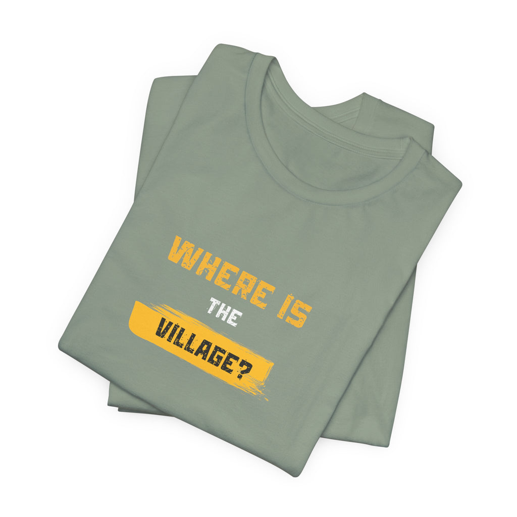 Where Is Village? Graphic Tee – Casual Retro Yellow Text T-Shirt