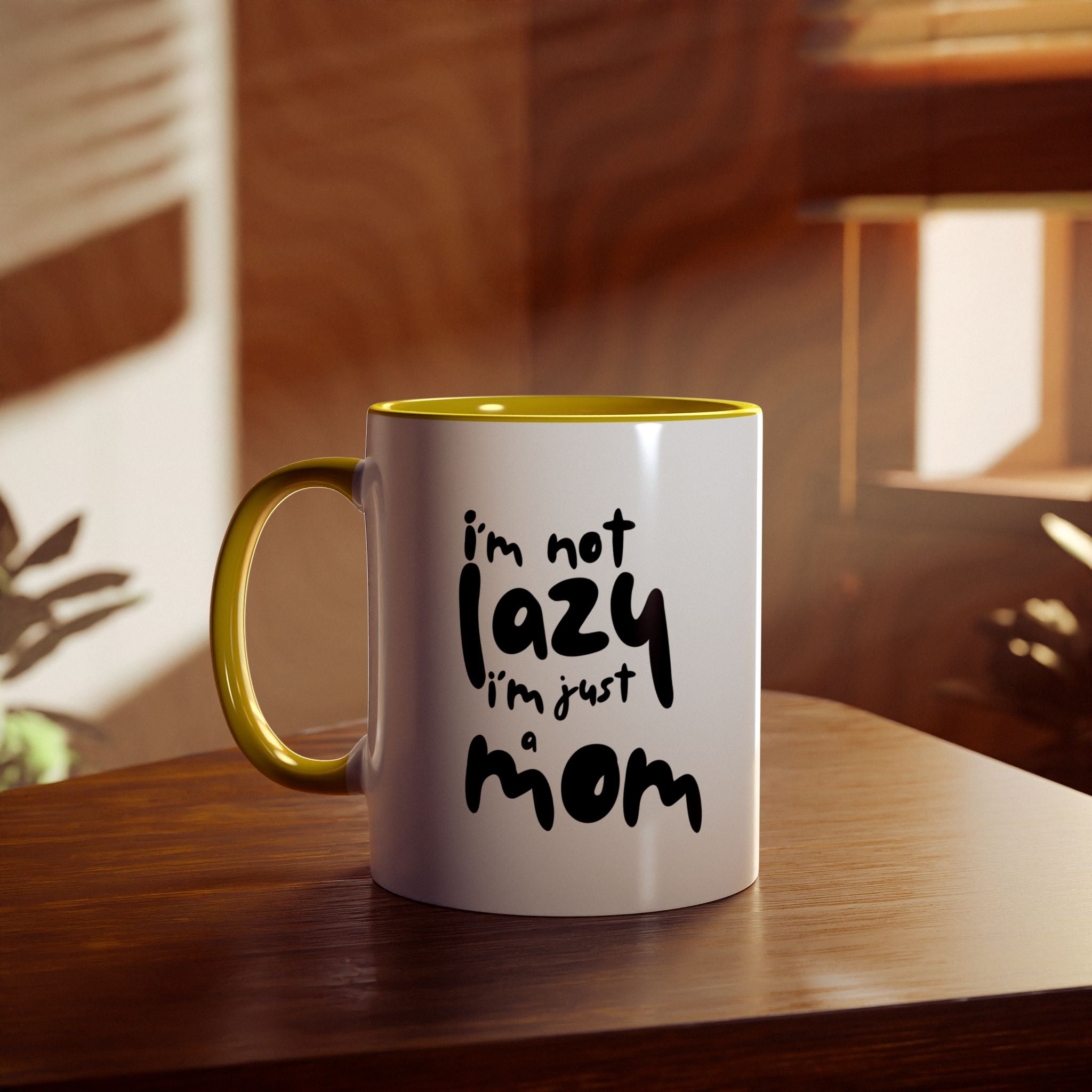 I'm not  Lazy, I'm just a Mom - Two-Tone Coffee Mugs, 11oz