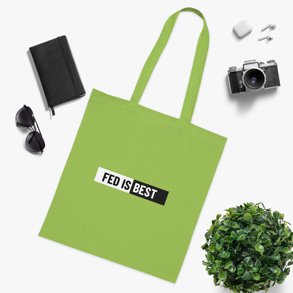 Fed Is Best Cotton Tote Bag