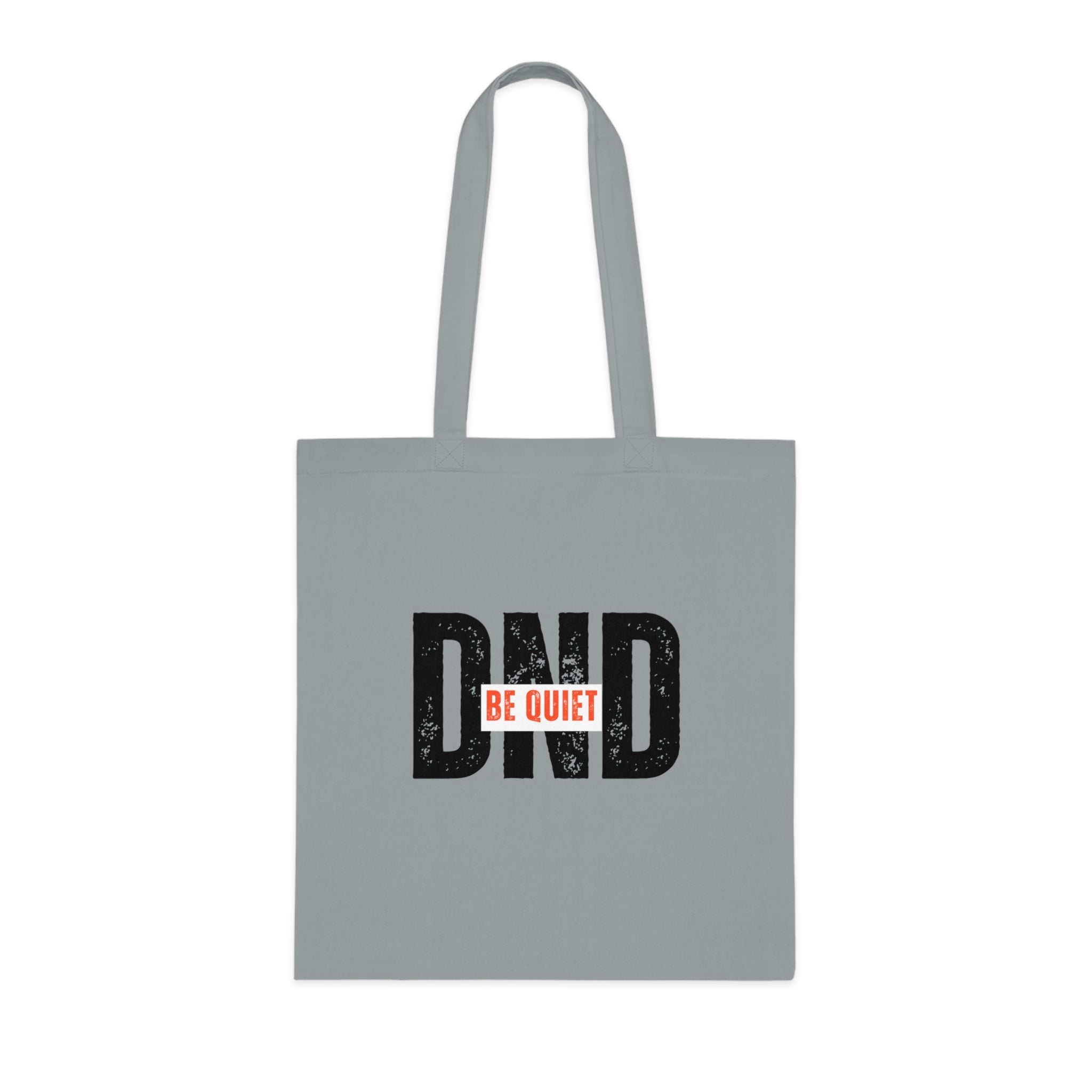 DND 'Be Quiet' Cotton Tote Bag