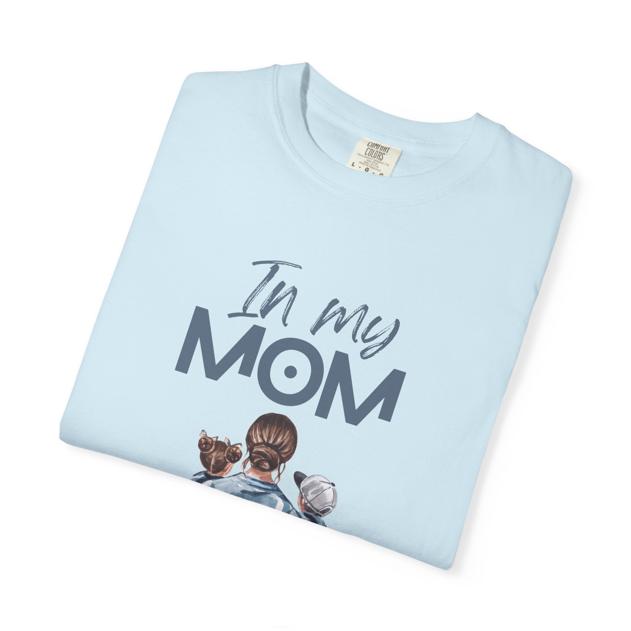In My Mom Era T-shirt —  for New & Proud Moms